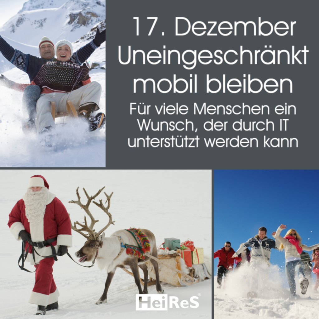 17. Dezember - Eine Collage aus glücklichen Menschen im Winter in Bewegung mit unterschiedlichen Aktivitäten wie Schlitten fahren, durch den Schnee rennen"Uneingeschränkt mobil bleiben. Für viele Mnschen ein Wunsch, der durch IT unterstützt werden kann."