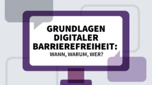 Vorschaubild Grundlagen digitaler Barrierefreiheit: Wann, Warum, Wer?